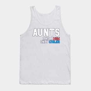 Aunts Tank Top